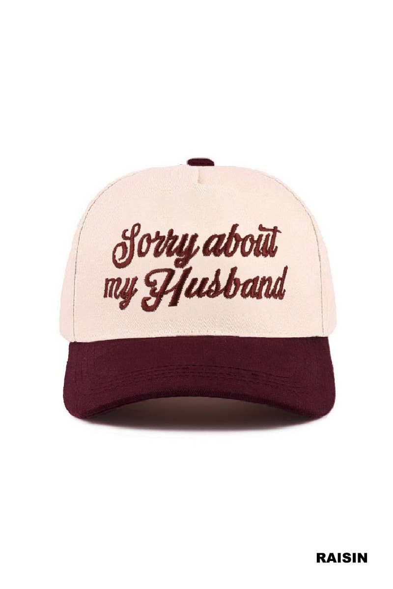 Sorry About My Husband Two Tone Canvas Cotton Cap  Zenana : COW/ OS