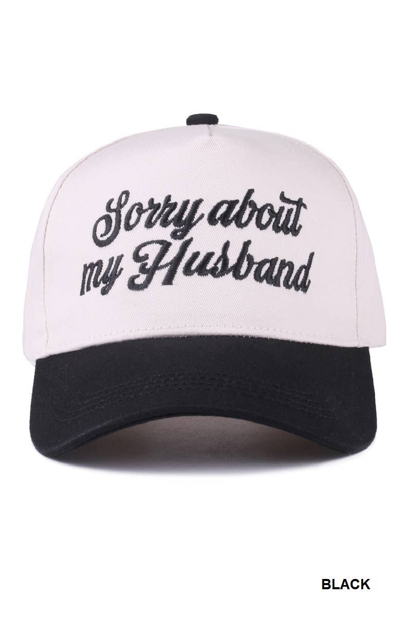 Sorry About My Husband Two Tone Canvas Cotton Cap  Zenana : COW/ OS